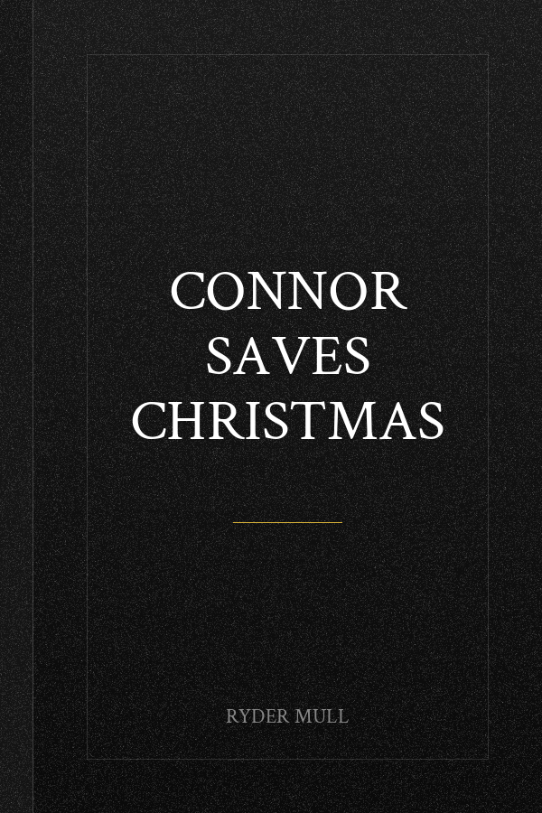 Connor Saves Christmas