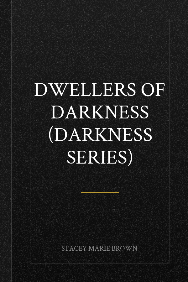 Dwellers of Darkness (Darkness Series)