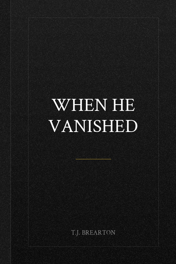 When He Vanished