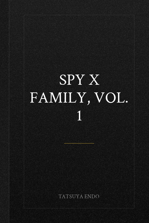 Spy x Family, Vol. 1