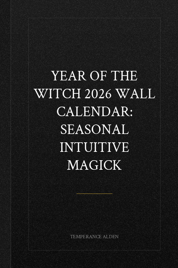 Year of the Witch 2026 Wall Calendar: Seasonal Intuitive Magick