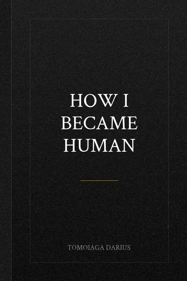 How I became Human