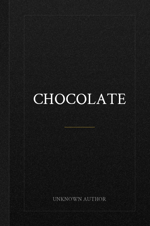 Chocolate