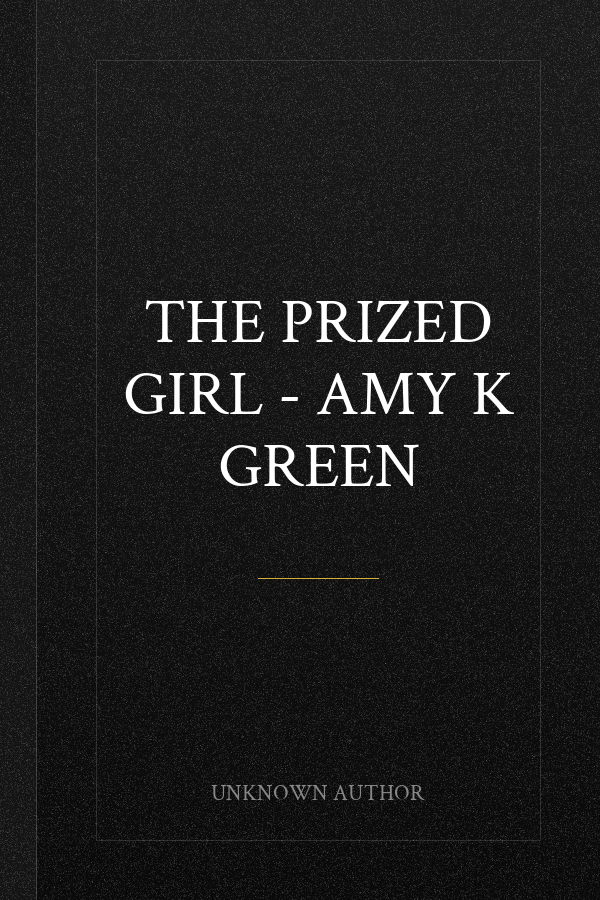 The Prized Girl - Amy K Green