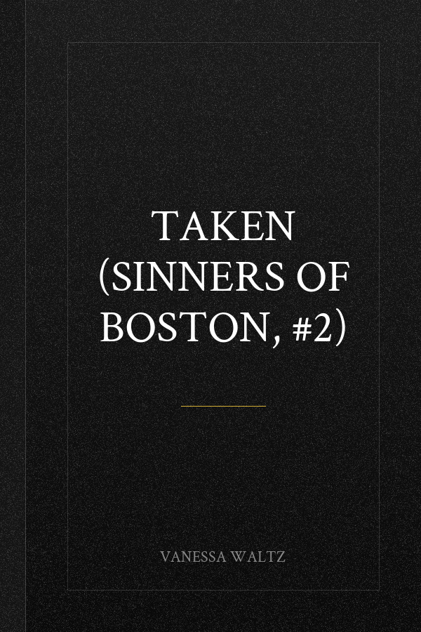 Taken (Sinners of Boston, #2)