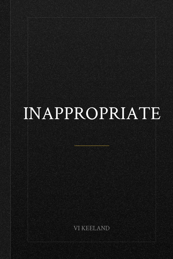 Inappropriate