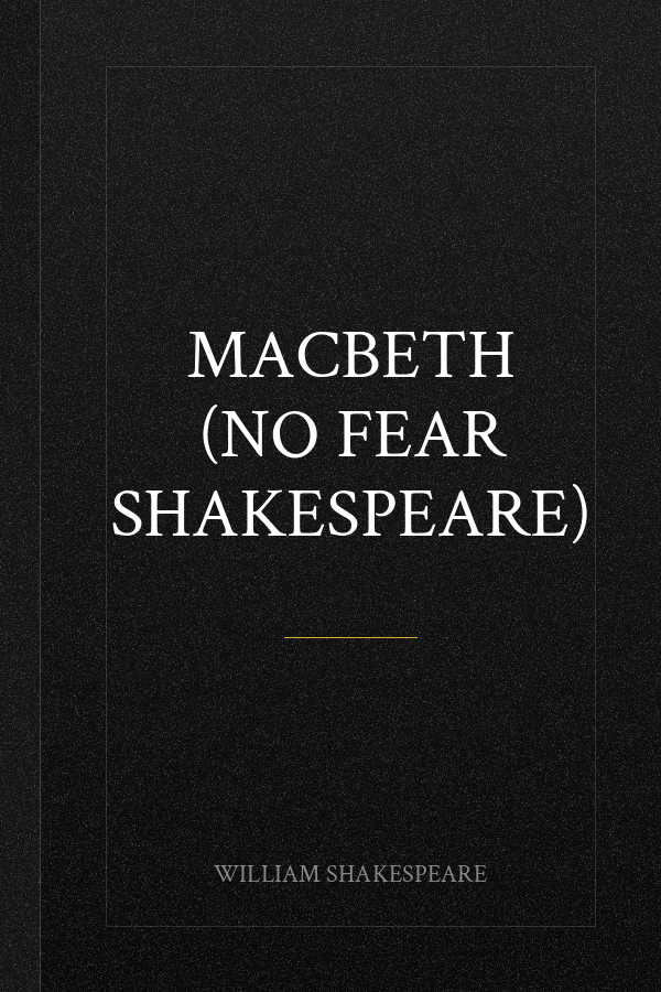 Macbeth (No Fear Shakespeare)
