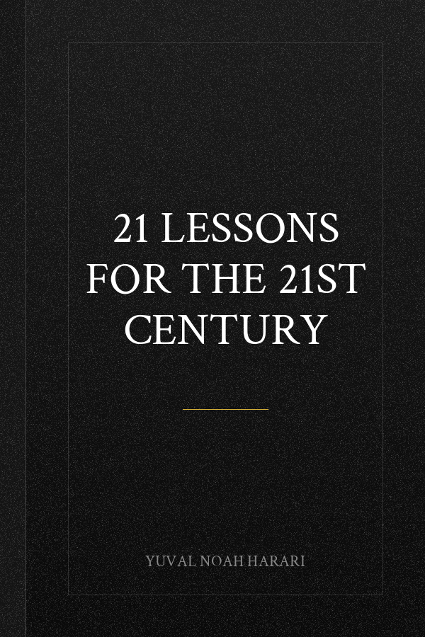 21 Lessons for the 21st Century